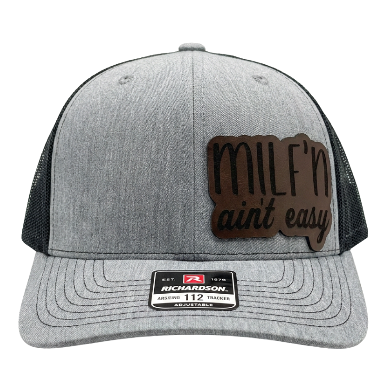 Milf'n Ain't Easy Hat