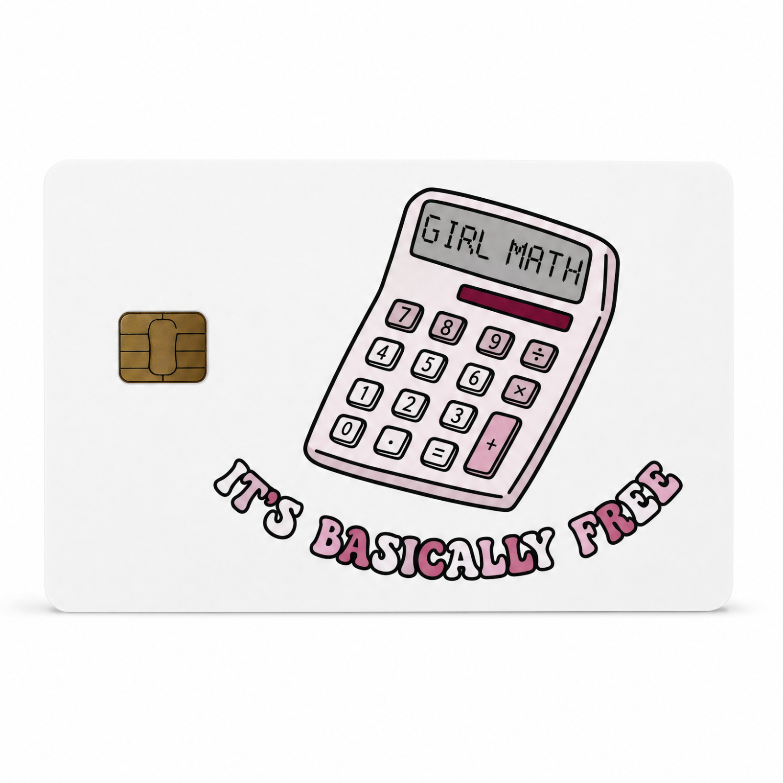 Its Basically Free Girl Math Credit Card Sticker