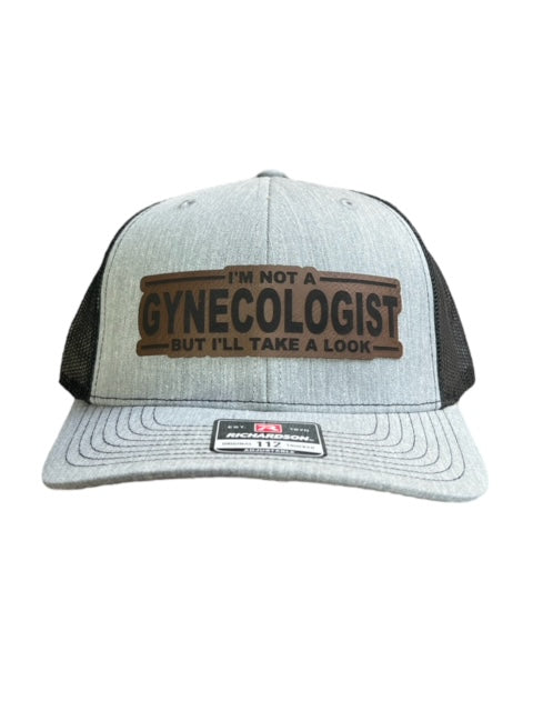I'm Not A Gynecologist But Ill Take A Look Richardson Hat