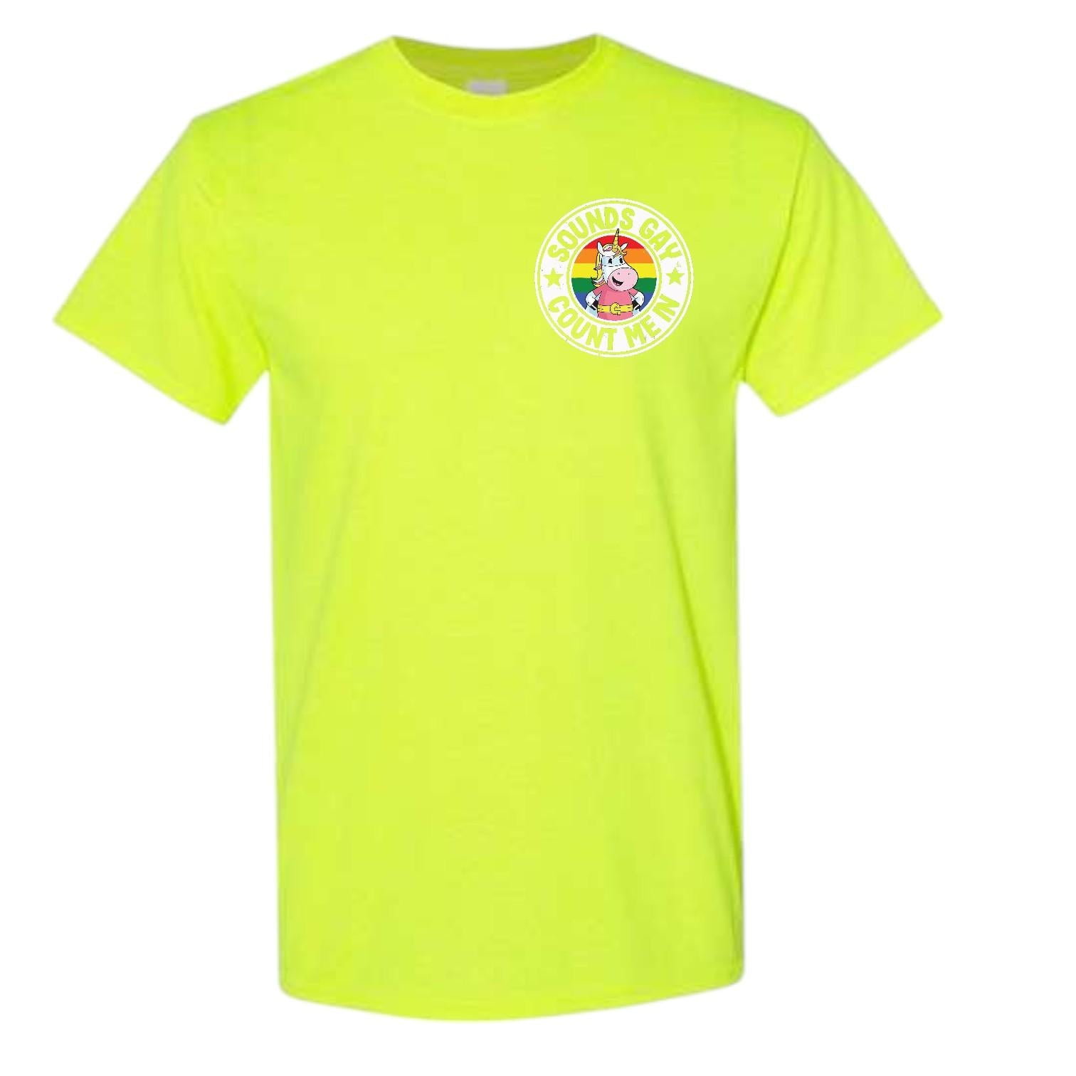 Sounds Gay Count Me In Shirt