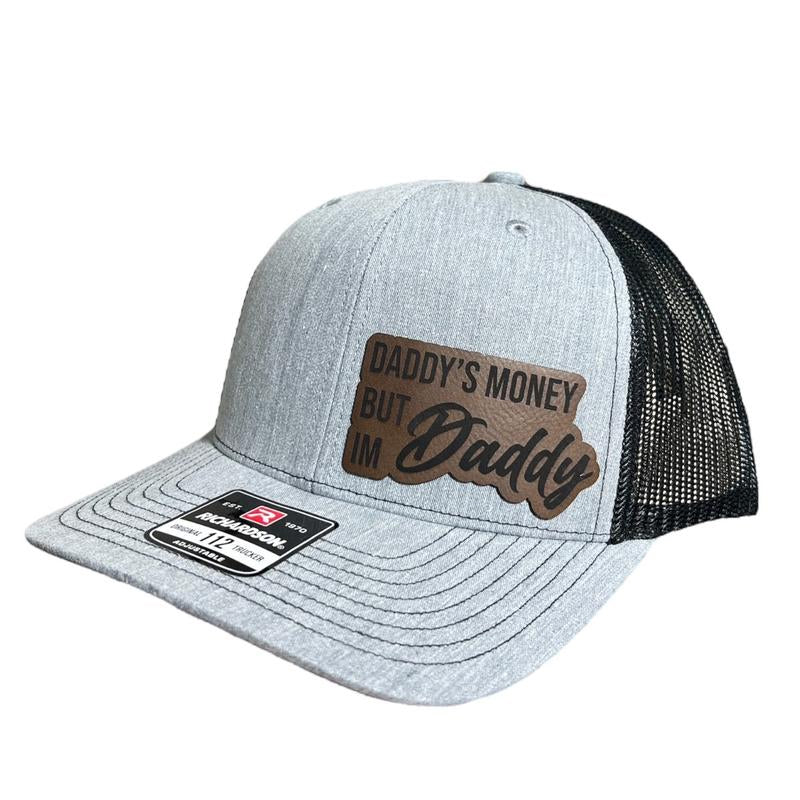 Daddy's Money But I'm Daddy Hat