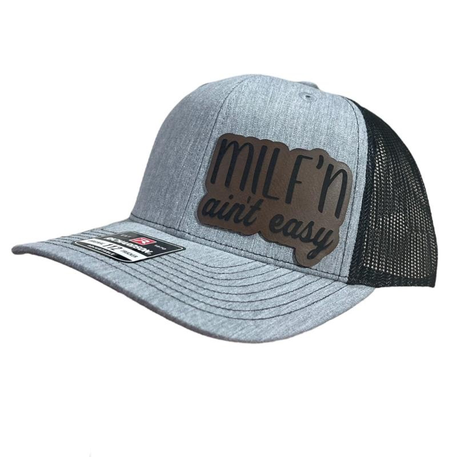 Milf'n Ain't Easy Hat